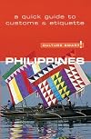 Culture Smart! Philippines: A Quick Guide to Customs and Etiquette (Culture Smart! The Essential Guide to Customs & Culture)