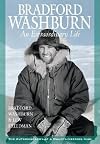 Bradford Washburn: An Extraordinary Life: The Autobiography of a Mountaineering Icon