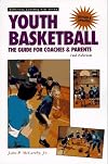 Coaching Youth Basketball: The Guide for Coaches & Parents (Betterway Coaching Kids Series)
