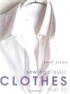 Sewing Classic Clothes That Fit
