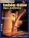 Cutting-Edge Table Saw Tips & Tricks (Popular Woodworking)