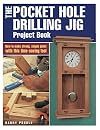 The Pocket Hole Drilling Jig Project Book (Popular Woodworking)