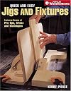 Quick & Easy Jigs and Fixtures (Popular Woodworking)