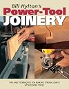 Bill Hylton's Power-Tool Joinery (Popular Woodworking)