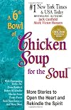 A 6th Bowl of Chicken Soup for the Soul