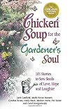 Chicken Soup for the Gardener's Soul