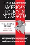 Henry L. Stimson's American Policy in Nicaragua: The Lasting Legacy