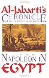 Napoleon in Egypt: Al-Jabarti's Chronicle of the French Occupation, 1798