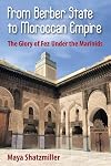 The Berbers and the Islamic State: The Marinid Experience in Pre-Protectorate Morocco