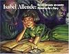 Isabel Allende: Recuerdos para un cuento / Isabel Allende: Memories for a Story