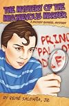 The Mystery of the Mischievous Marker: A Mickey Rangel Mystery / El misterio del malvado marcador: Coleccion Mickey Rangel, Detective Privado