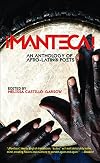 Manteca! An Anthology of Afro-Latin@ Poets (English and Spanish Edition)
