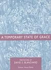 A Temporary State of Grace