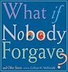 What If Nobody Forgave and Other Stories