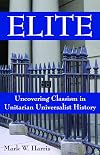 Elite: Uncovering Classism in Unitarian Universalist History