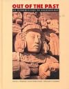 Out of the Past: An Introduction to Archaeology