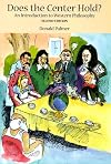 Does the Center Hold? An Introduction to Western Philosophy