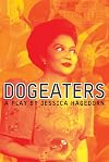 Dogeaters: A Play