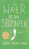 Water by the Spoonful