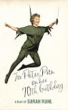 For Peter Pan on her 70th birthday (TCG Edition)