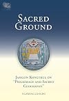 Sacred Ground: Jamgon Kongtrul On Pilgrimage And Sacred Geography (Tsadra)