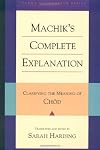 Machik's Complete Explanation: Clarifying the Meaning of Chod