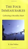 The Four Immeasurables: Cultivating a Boundless Heart