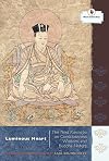 Luminous Heart: The Third Karmapa on Consciousness, Wisdom, and Buddha Nature