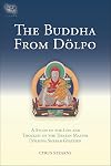 The Buddha From Dolpo: A Study of the Life and Thought of the Tibetan Master Dolpopa Sherab Gyaltsen
