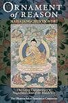 Ornament Of Reason: The Great Commentary To Nagarjuna's Root Of The Middle Way