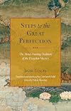 Steps to the Great Perfection: The Mind-Training Tradition of the Dzogchen Masters