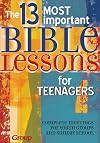 The 13 Most Important Bible Lessons for Teenagers