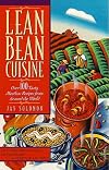 Lean Bean Cuisine: Over 100 Tasty Meatless Recipes from Around the World