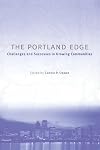 The Portland Edge: Challenges And Successes In Growing Communities