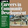 A Guide to Careers in Community Development
