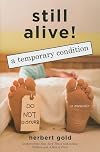 Still Alive: A Temporary Condition