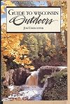 Guide to Wisconsin Outdoors (Northword Nature Guide Collection)