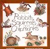 Rabbits, squirrels and chipmunks (Take Along Guide)