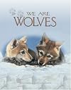 We Are Wolves (Nature for Kids)