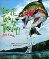 Trout, Trout, Trout!: A Fish Chant (American City)