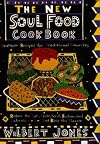 The New Soul Food Cookbook: Healthier Recipes for Traditional Favorites
