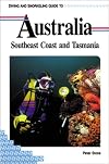 Pisces Diving & Snorkeling Guide to Australia: Southeast Coast and Tasmania