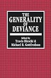 The Generality of Deviance