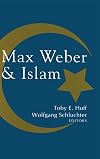 Max Weber & Islam