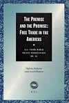The Premise and the promise : free trade in the Americas
