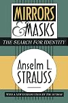 Mirrors and Masks: The Search for Identity