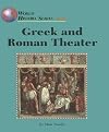 Greek and Roman Theater (World History Series)