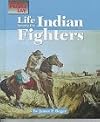 The Way People Live - Life among the Indian Fighters