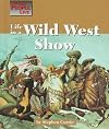 The Way People Live - Life in a Wild West Show