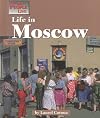 The Way People Live - Life in Moscow